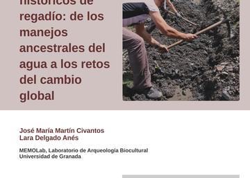 Conferencia Arqueología del paisaje y sistemas históricos de regadío: de los manejos ancestrales del agua a los retos del cambio global